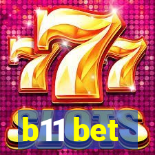 b11 bet